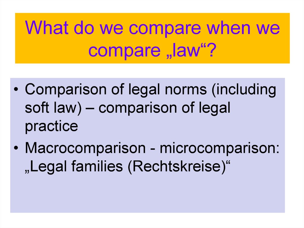 What do we compare when we compare „law“?