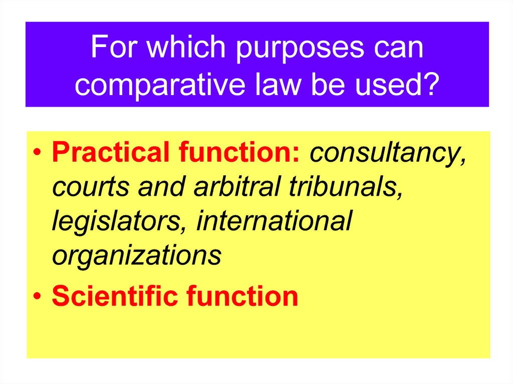 For which purposes can comparative law be used?