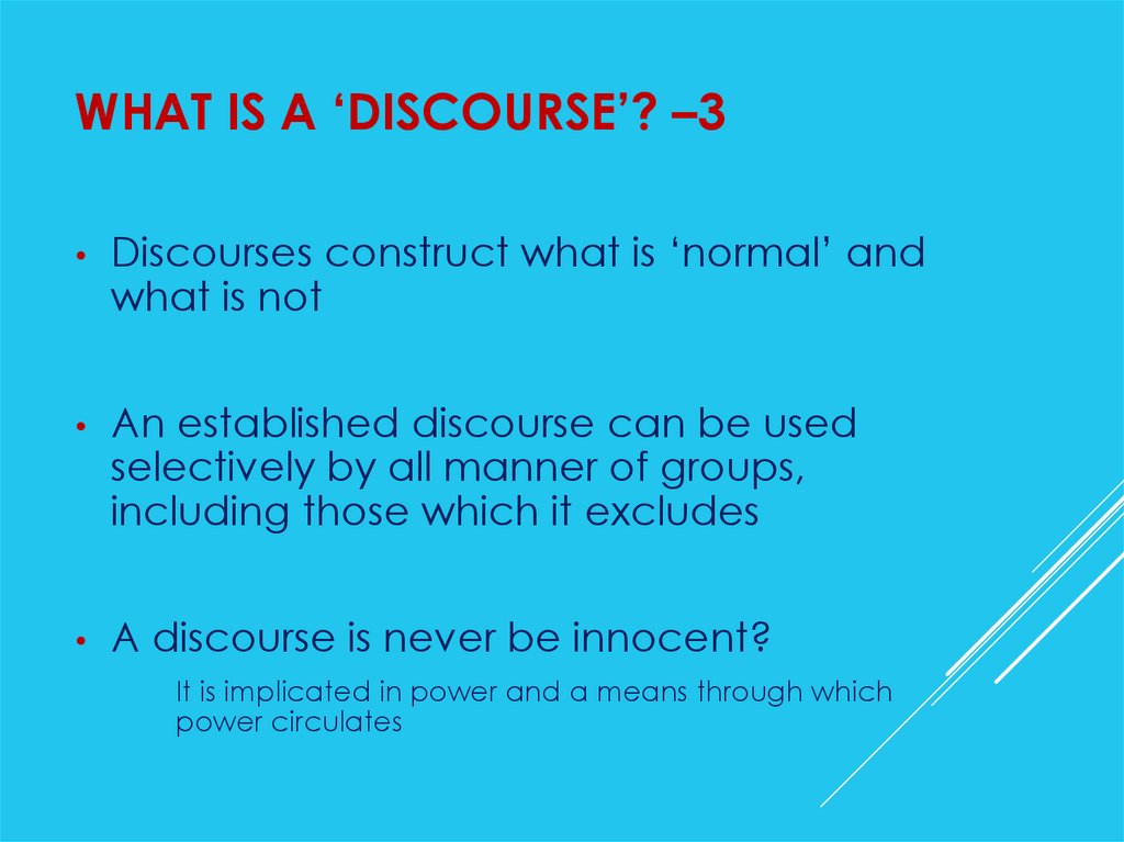 What is a ‘discourse’? –3
