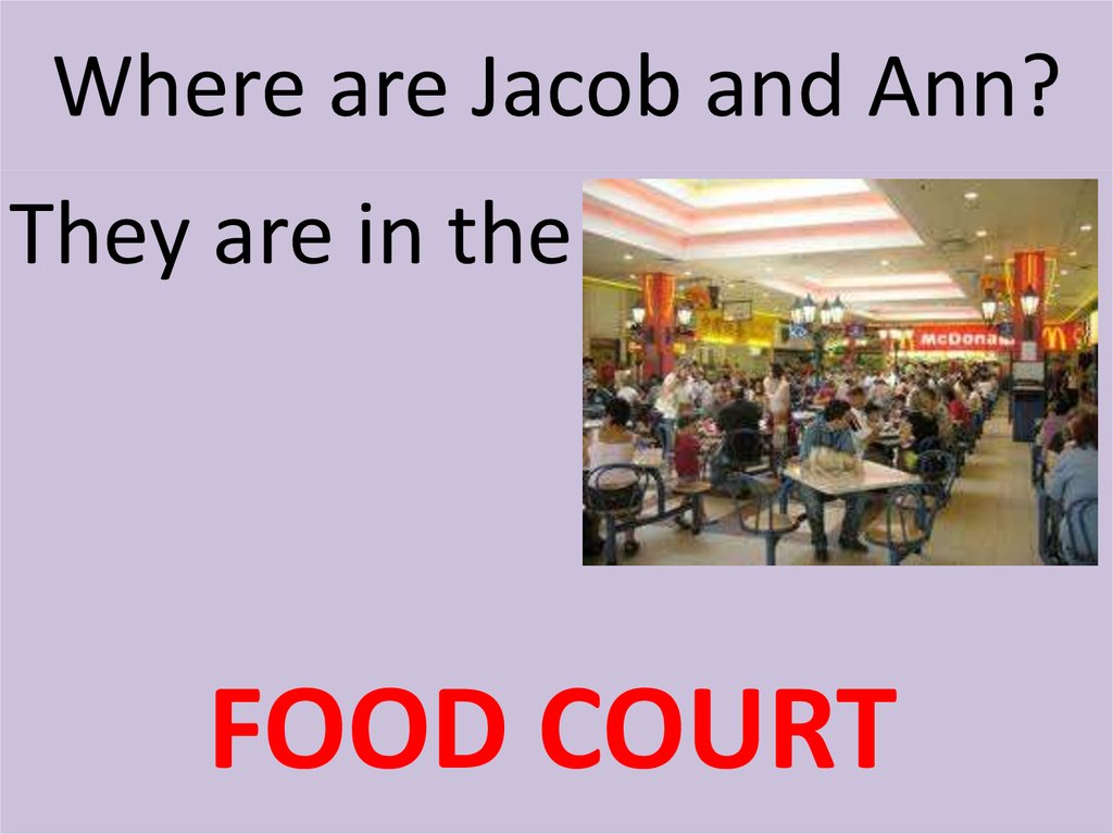 Where are Jacob and Ann?
