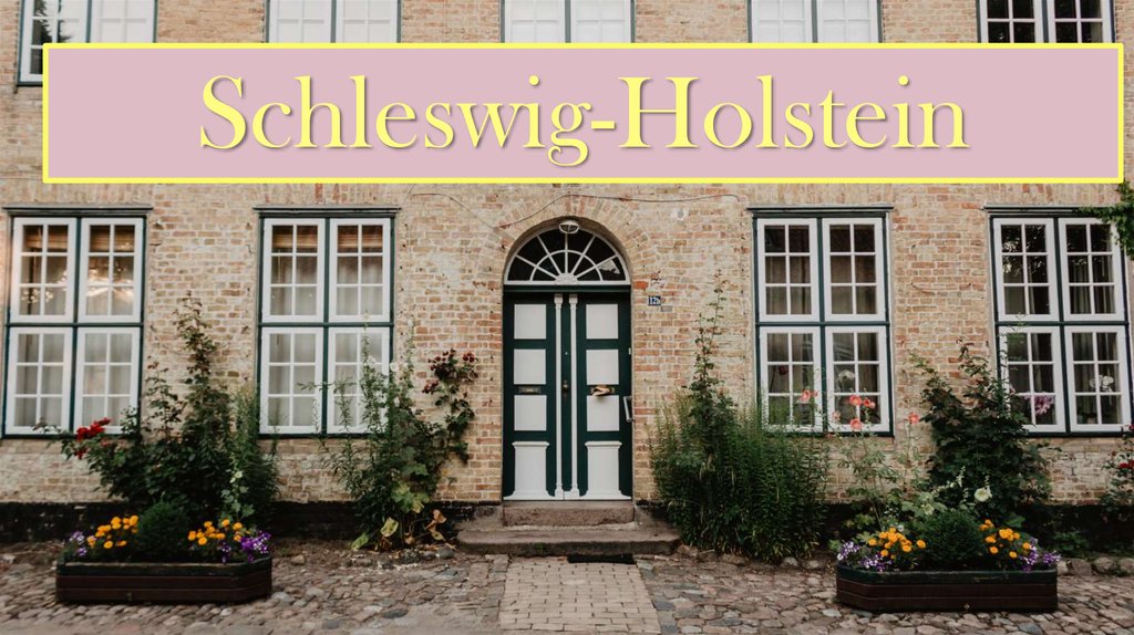 Schleswig holstein презентация