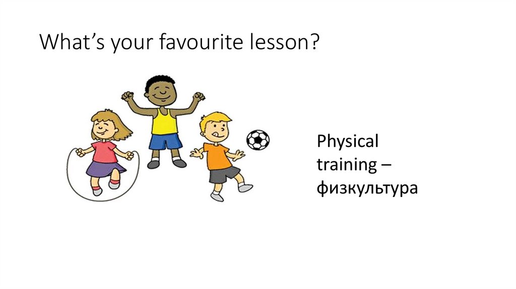 What is your favourite games. My favourite ... С картинками для 4-5 класса. My favourite Lesson. What's your favourite. What's your favourite Lesson.