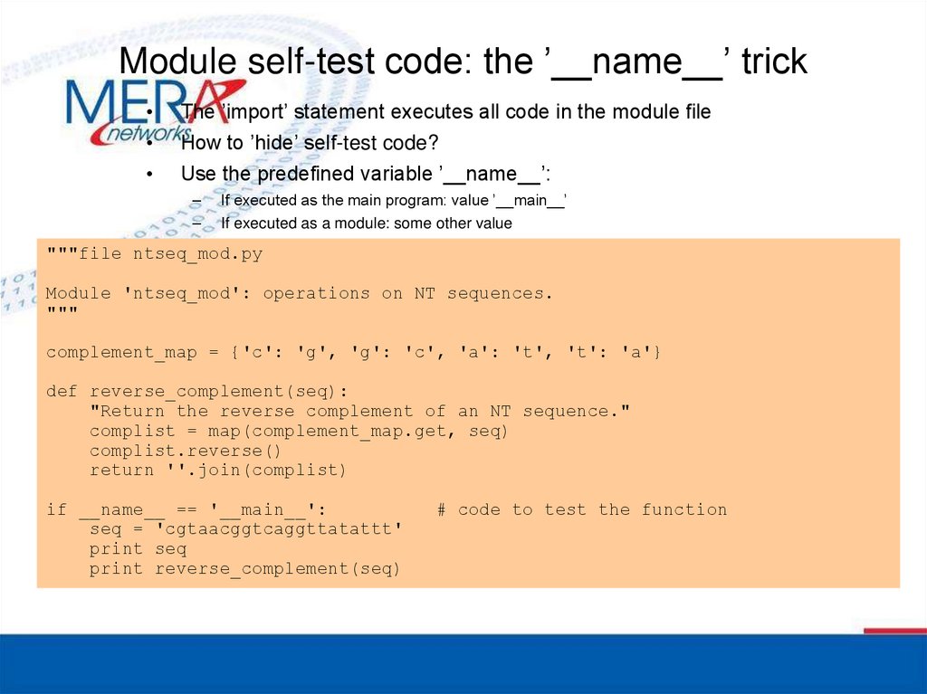 Module self-test code: the ’__name__’ trick