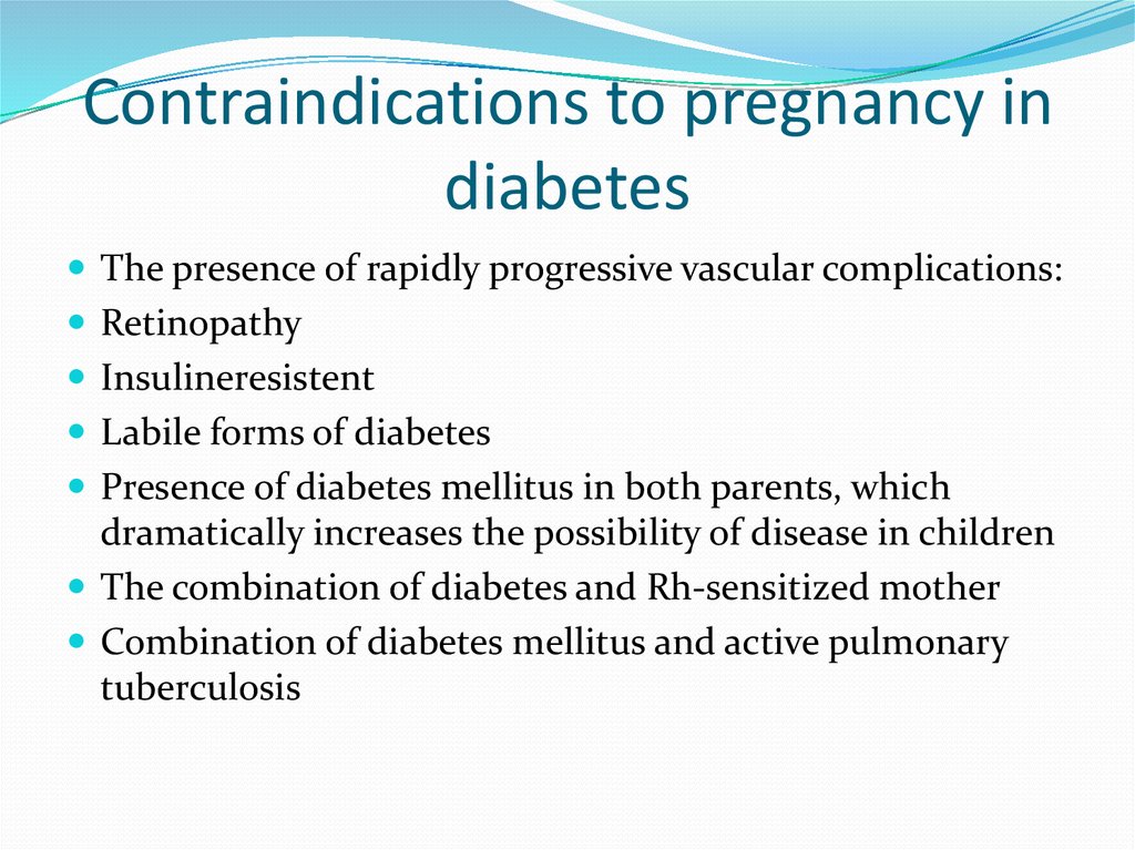 Contraindications to pregnancy in diabetes