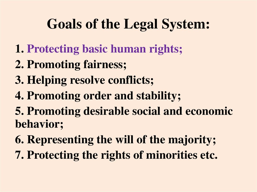 Goals of the Legal System: