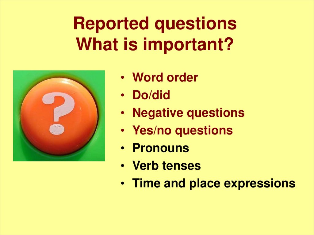 Order the words to make reported questions