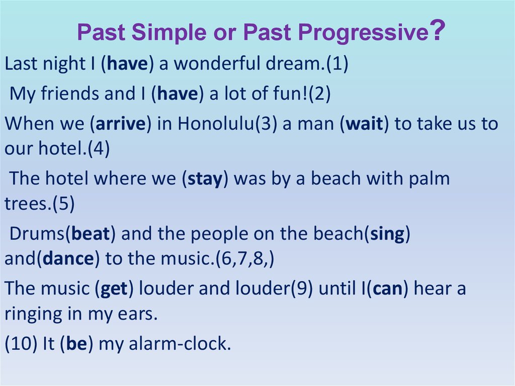 Past Simple or Past Progressive?