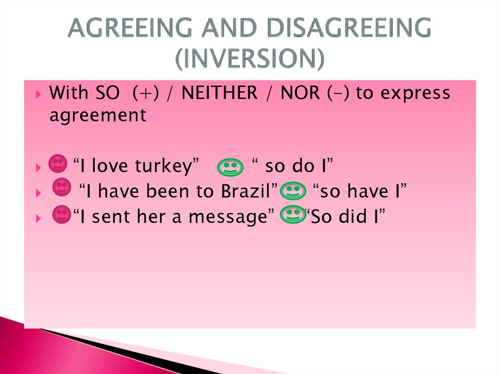 Do such. Agreeing and disagreeing правило. Neither inversion. Inversion в английском языке. So neither nor.