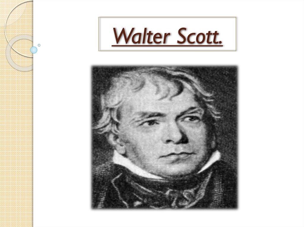 Walter Scott.