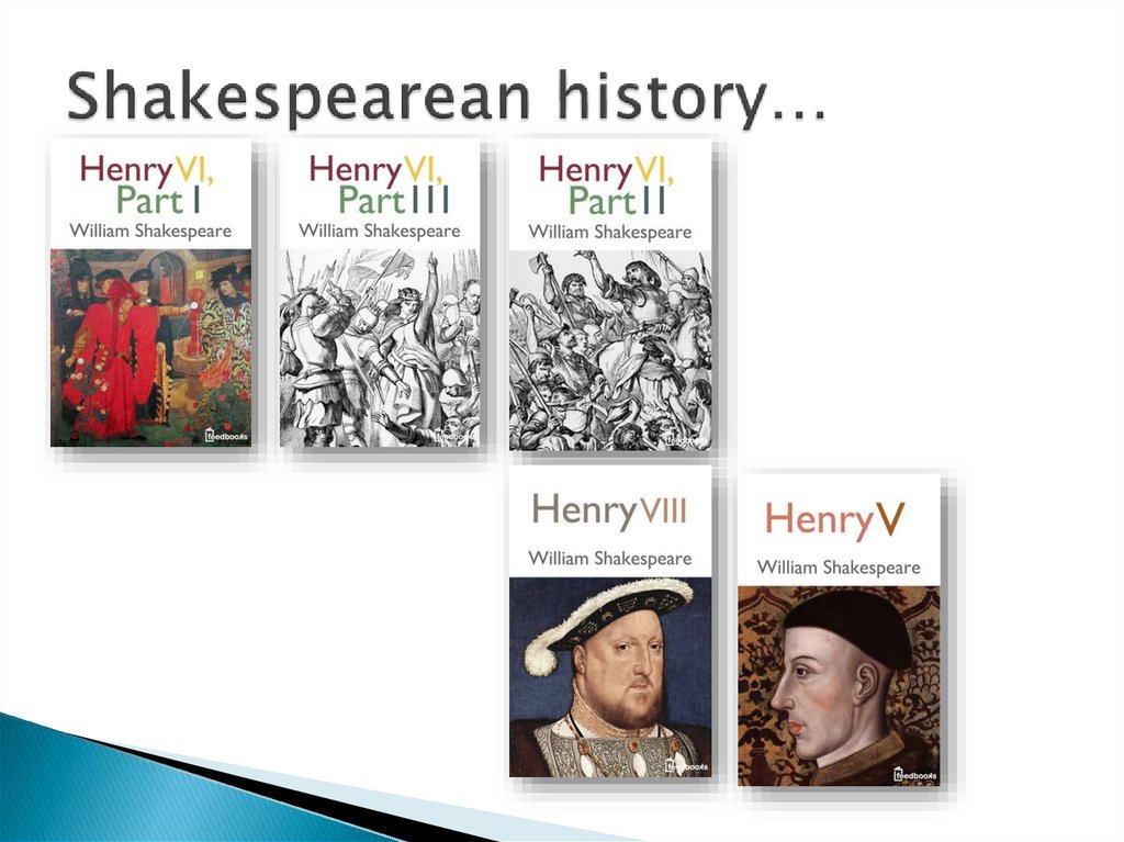 Shakespearean history…