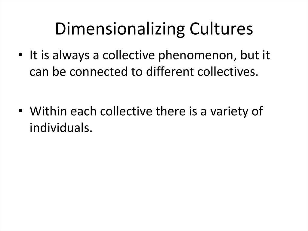 Dimensionalizing Cultures