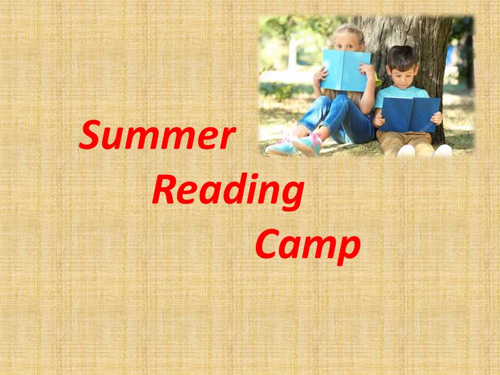 Summer reading camp презентация онлайн