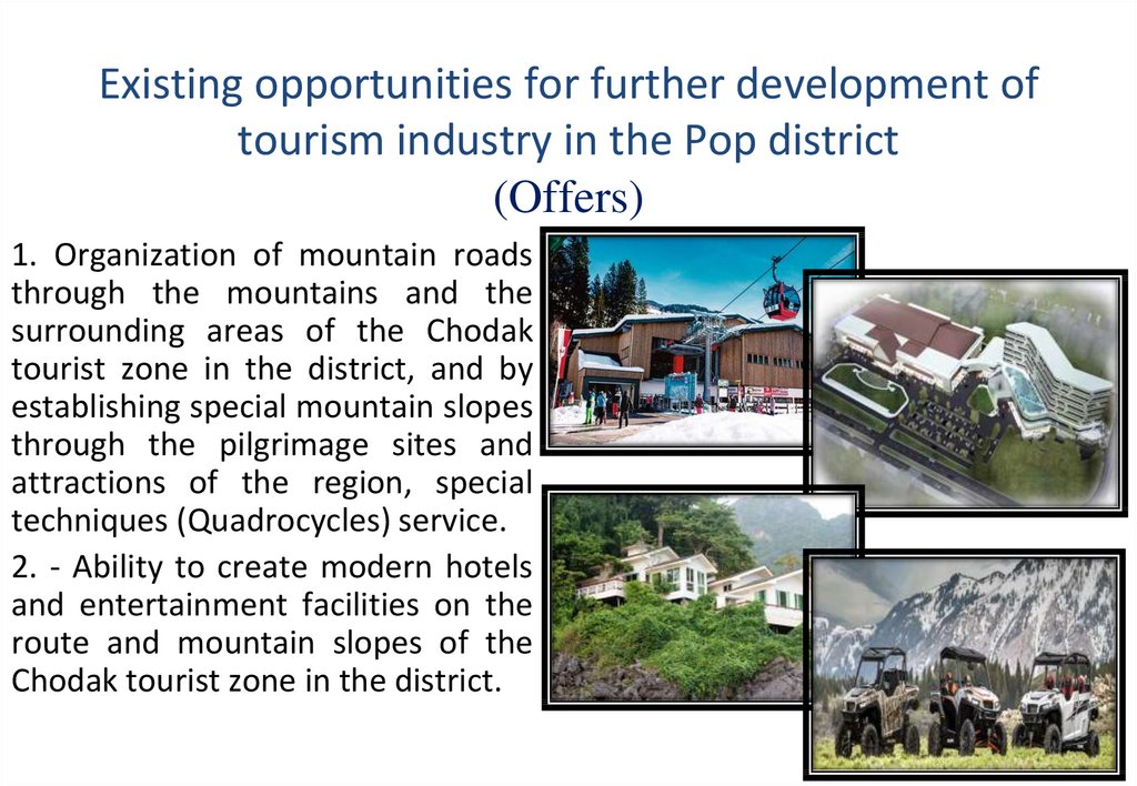 Existing opportunities for further development of tourism industry in the Pop district (Offers)