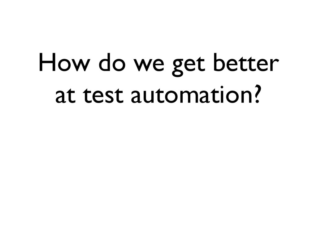 "Automation is the future!"