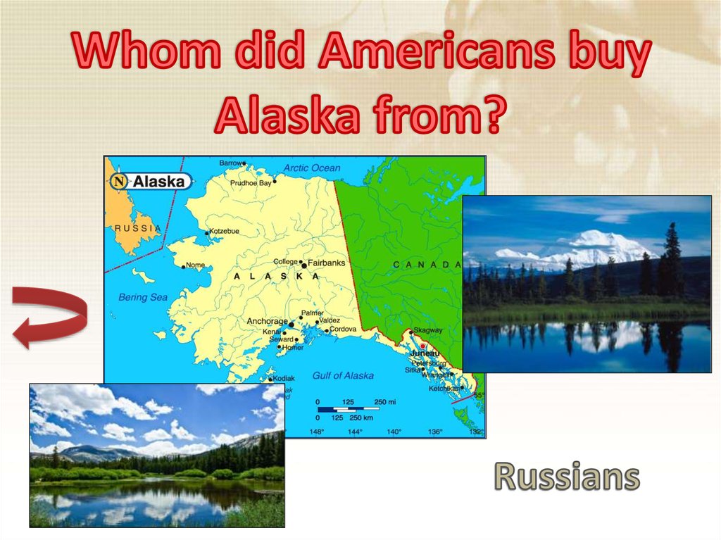 Whom did Americans buy Alaska from?