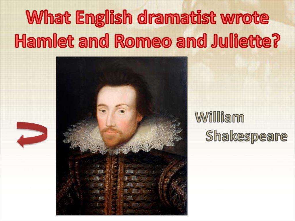 What English dramatist wrote Hamlet and Romeo and Juliette?
