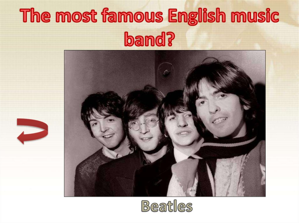 The most famous English music band?