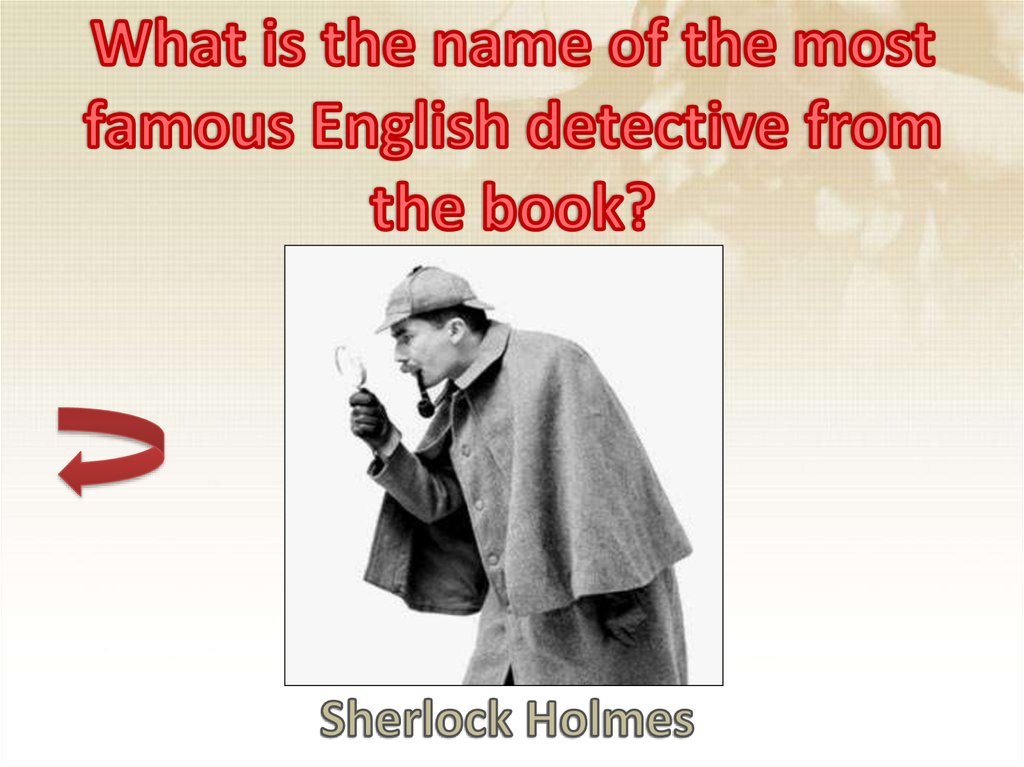 What is the name of the most famous English detective from the book?