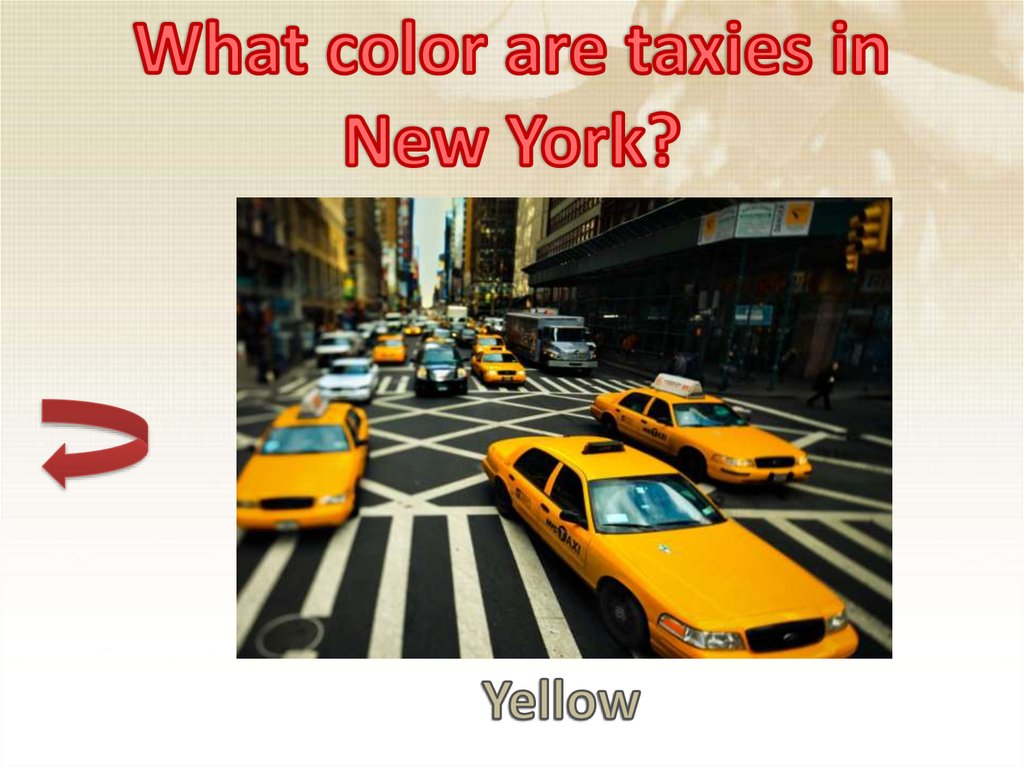 What color are taxies in New York?