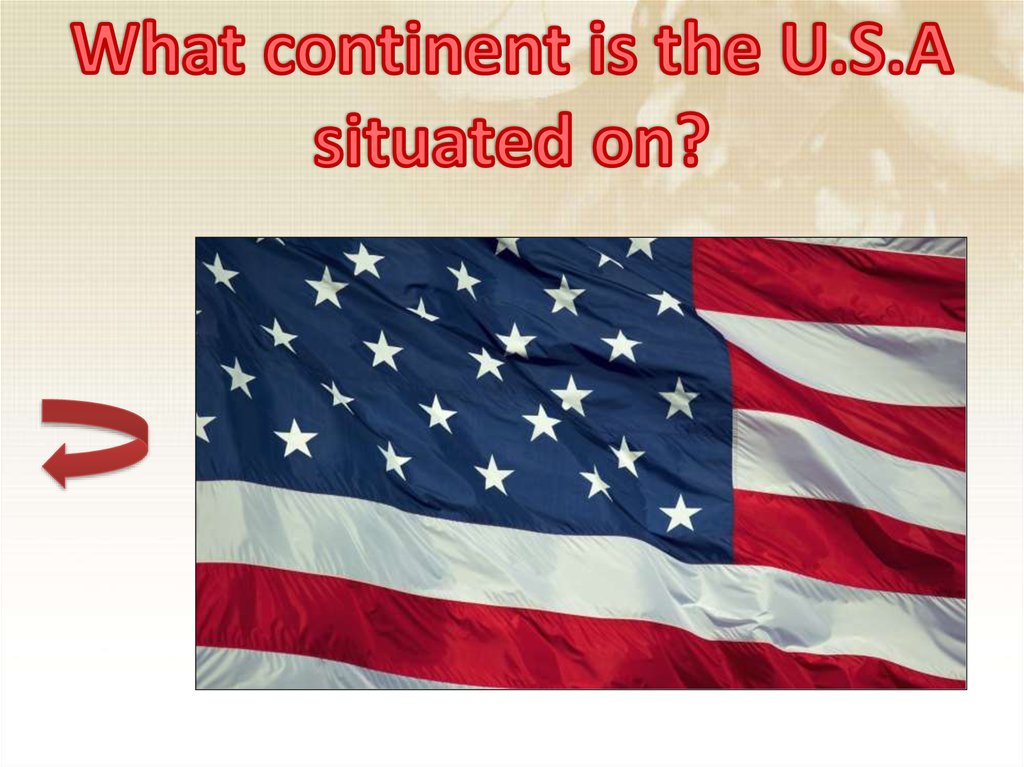 What continent is the U.S.A situated on?
