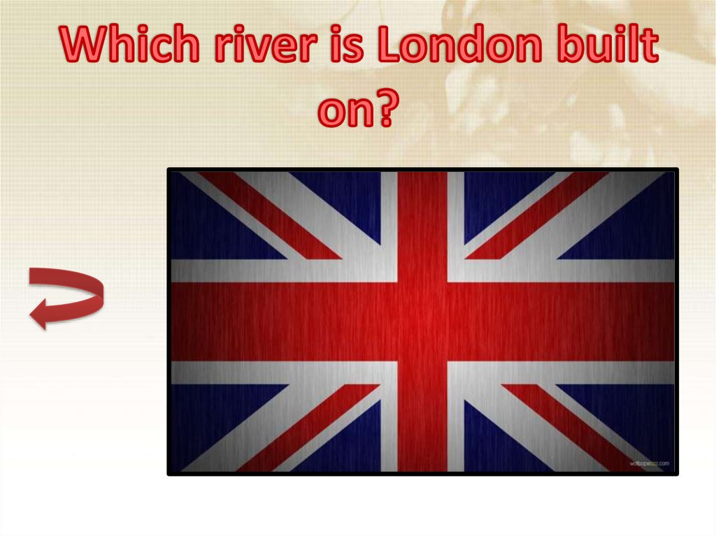 Which river is London built on?