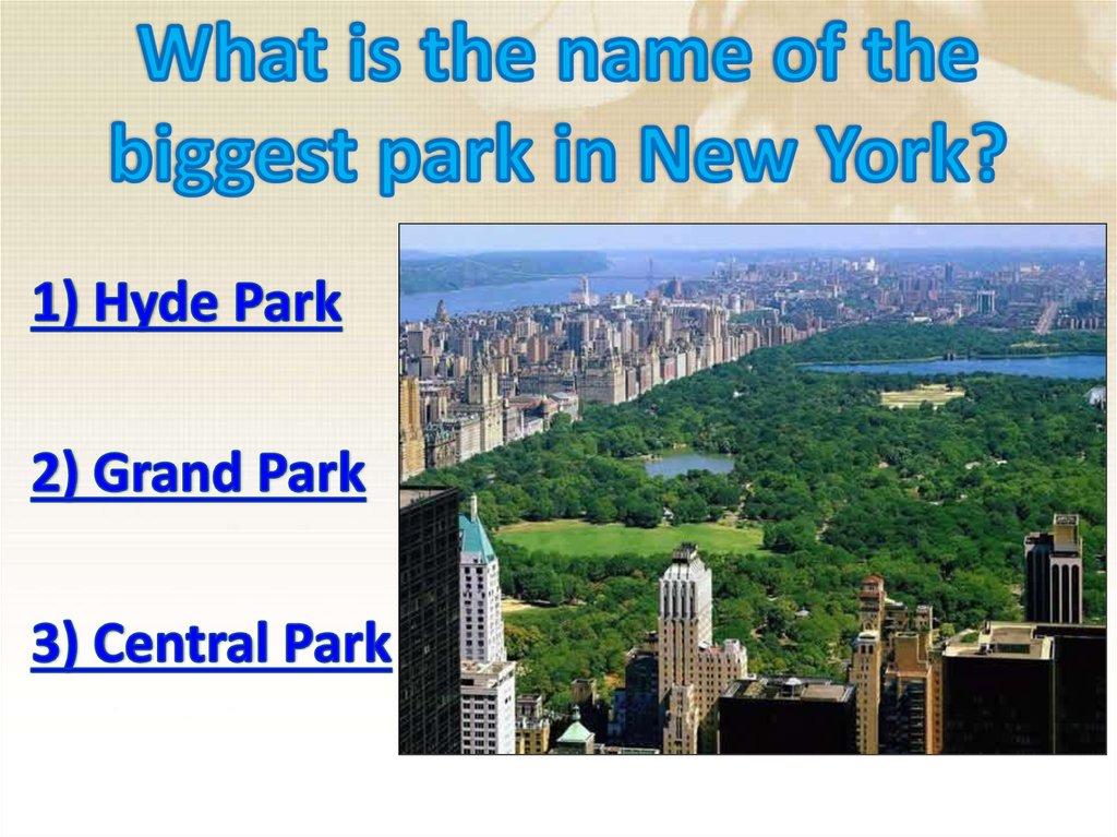 What is the name of the biggest park in New York?