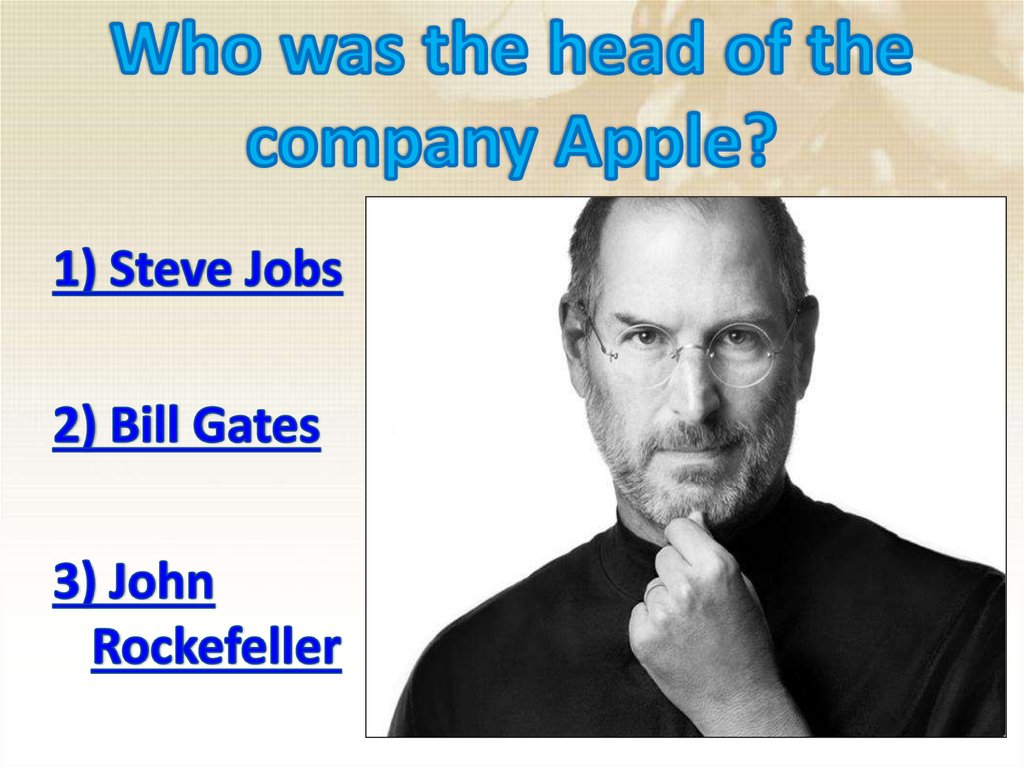 Who was the head of the company Apple?