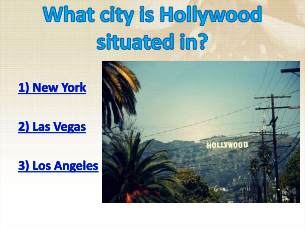 What city is Hollywood situated in?