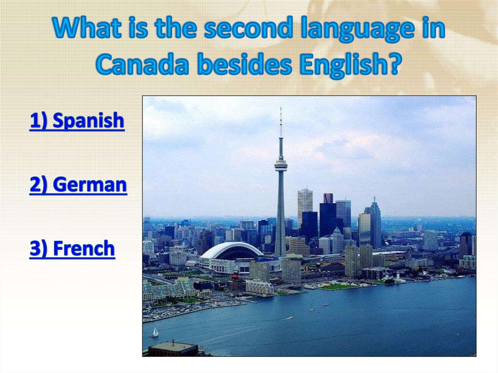 What is the second language in Canada besides English?