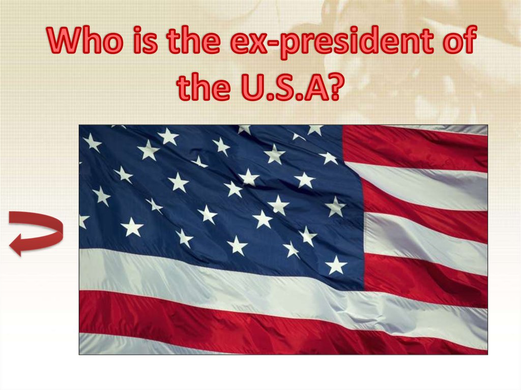 Who is the ex-president of the U.S.A?