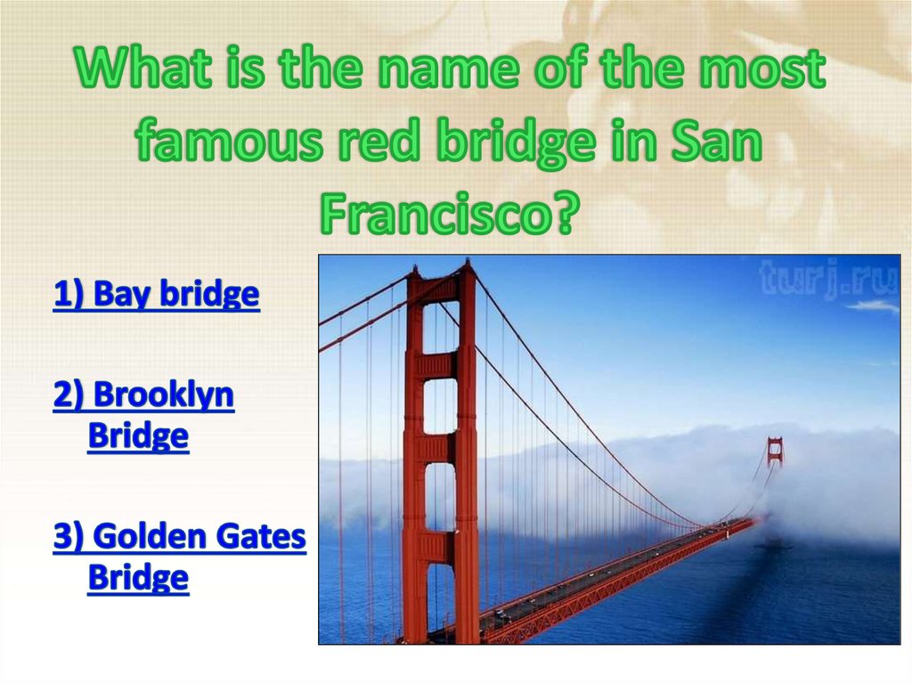 What is the name of the most famous red bridge in San Francisco?
