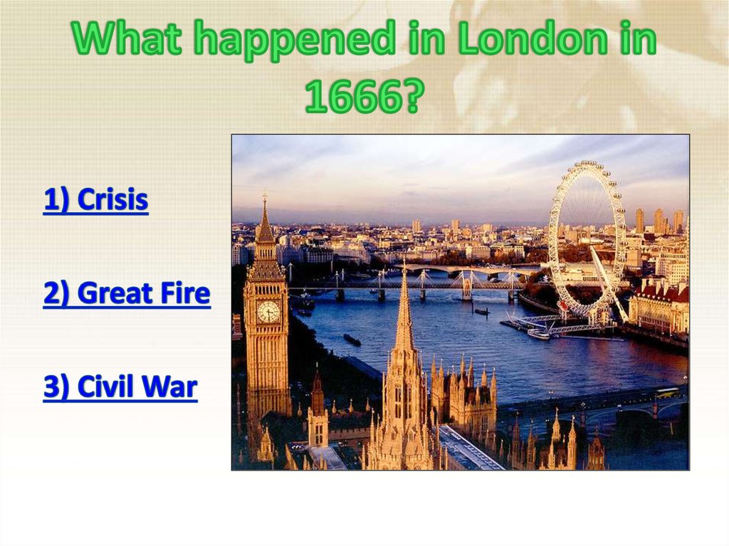 What happened in London in 1666?
