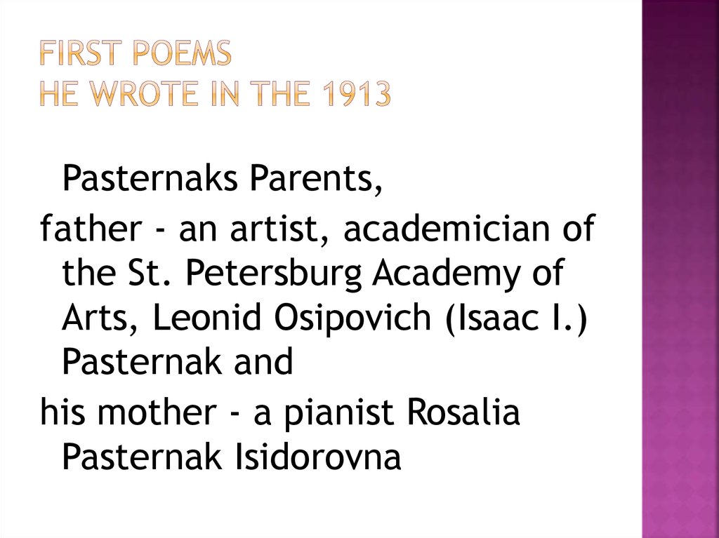 First poems He wrote in the 1913