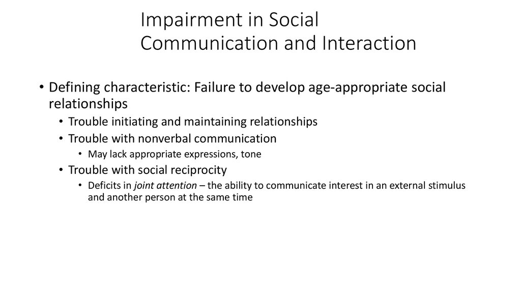 Impairment in Social Communication and Interaction