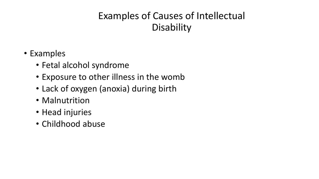 Examples of Causes of Intellectual Disability