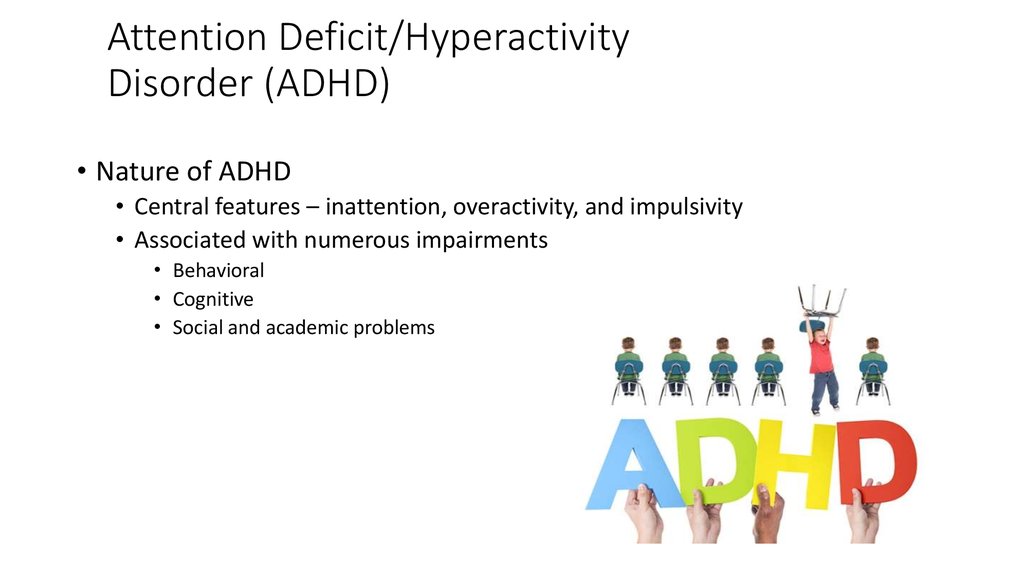 Attention Deficit/Hyperactivity Disorder (ADHD)