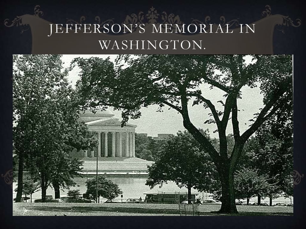 Jefferson’s Memorial in Washington.