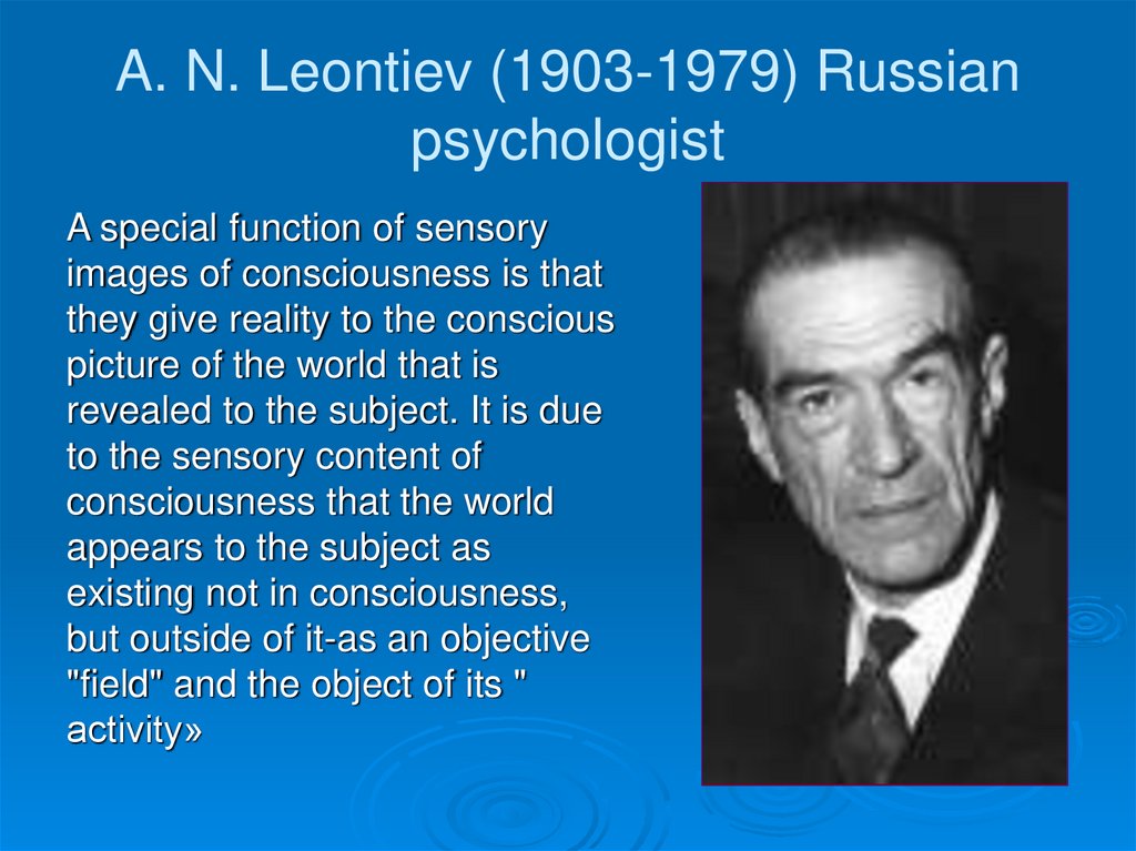 A. N. Leontiev (1903-1979) Russian psychologist