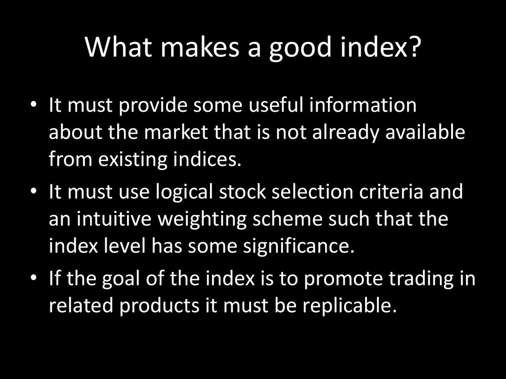 What makes a good index?