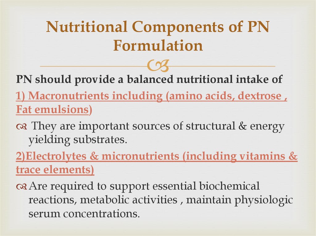 Nutritional Components of PN Formulation