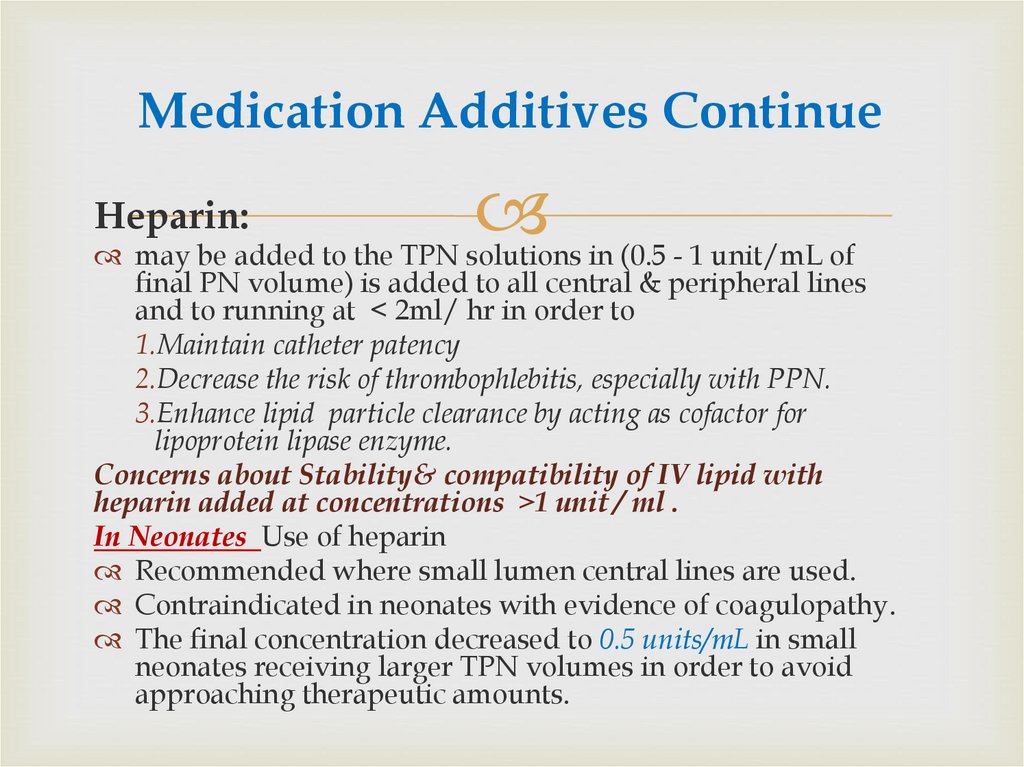 Medication Additives Continue