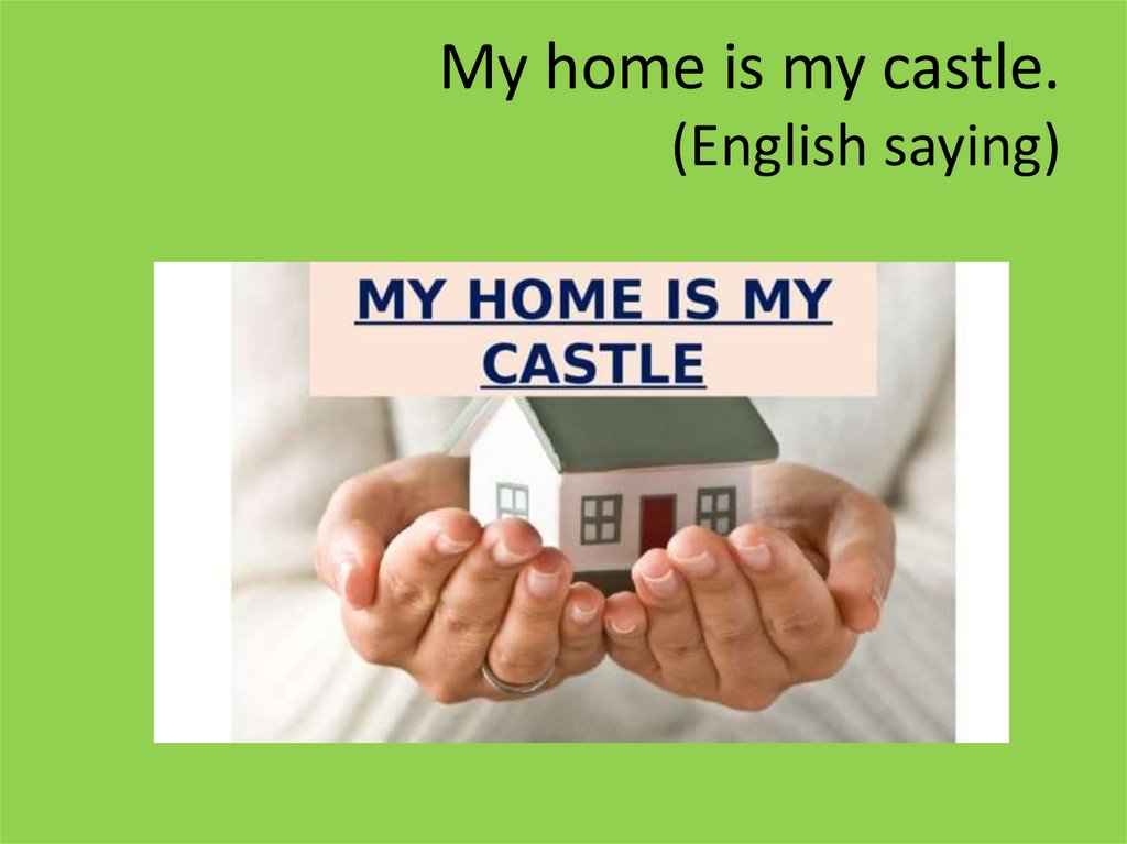 Ис хоум. My Home is my Castle. My Home, my Castle урок. Is my Home. My Home is my Castle игра.