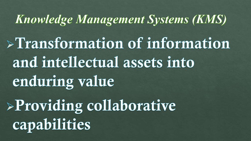 Knowledge Management Systems (KMS)