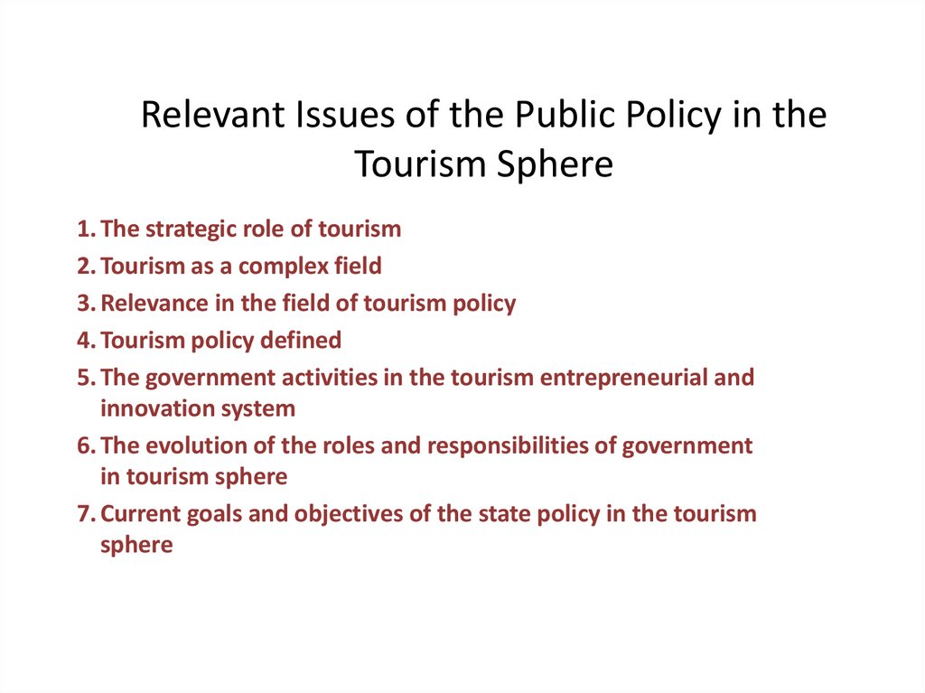 Relevant Issues of the Public Policy in the Tourism Sphere