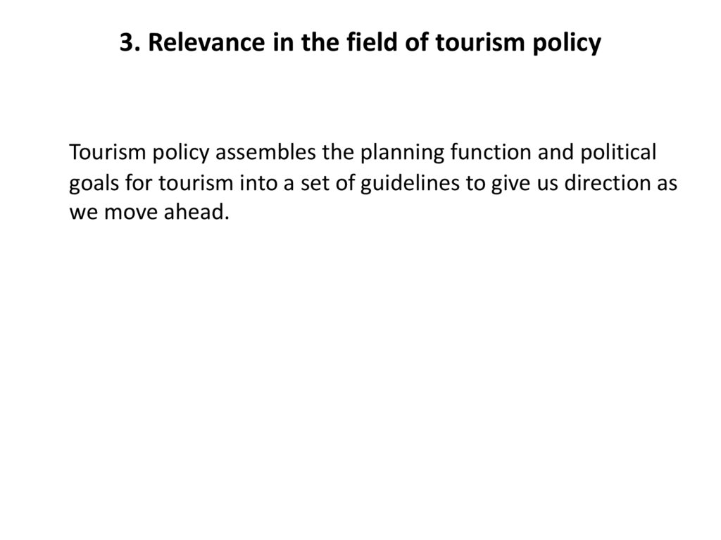 3. Relevance in the field of tourism policy