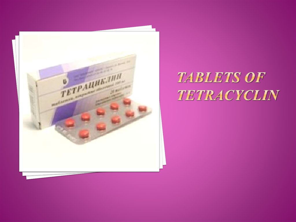 Tablets of tetracyclin