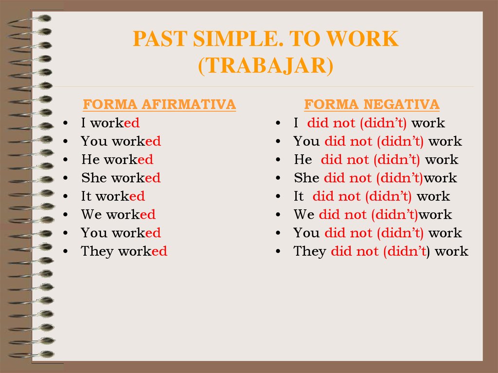 PAST SIMPLE. TO WORK (TRABAJAR)