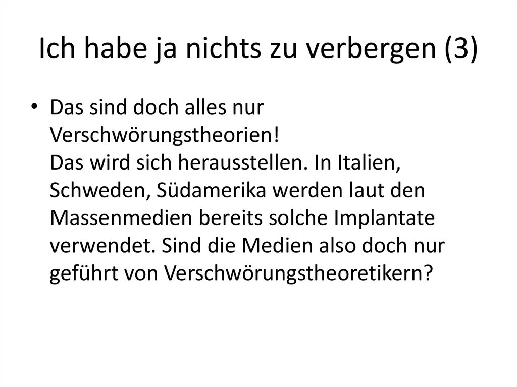 Ich habe ja nichts zu verbergen (3)