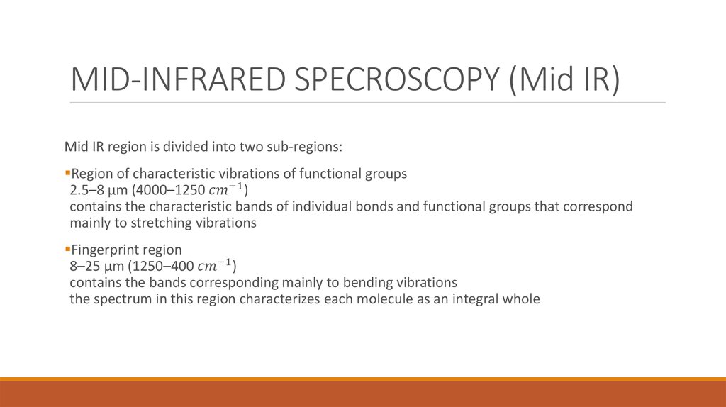 MID-INFRARED SPECROSCOPY (Mid IR)