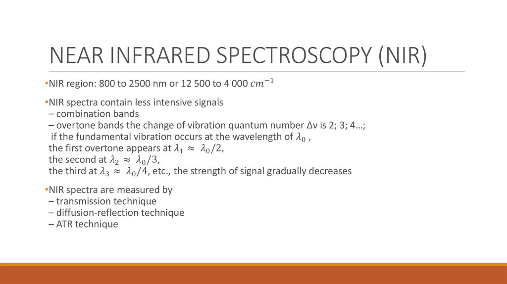 NEAR INFRARED SPECTROSCOPY (NIR)